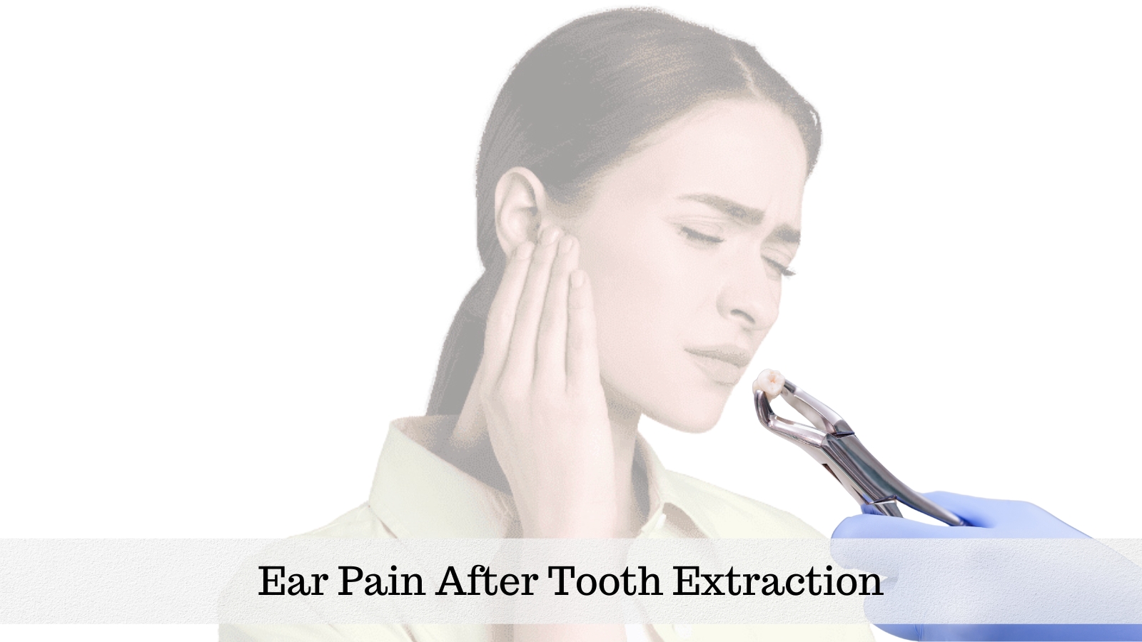is it normal to have ear pain after tooth extraction